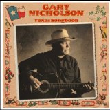 Texas Songbook Lyrics Gary Nicholson