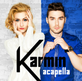 Acapella (Single) Lyrics Karmin