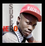 Super Hero Lyrics Malikizoh