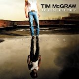 Reflected: Greatest Hits Vol. 2 Lyrics McGraw Tim