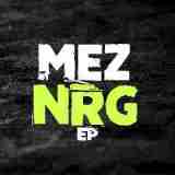 NRG Lyrics Mez