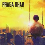 Soulsplitter Lyrics Praga Khan