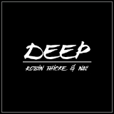 Deep (Single) Lyrics Robin Thicke & Nas