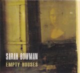 Empty Houses Lyrics Sarah Bowman