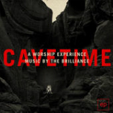Cavetime - A Worship Experience Lyrics The Brilliance