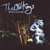 Divine Society Lyrics The Old Kings