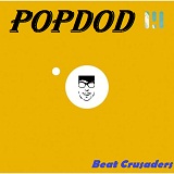 Popdod Lyrics Beat Crusaders