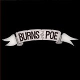 Miscellaneous Lyrics Burns & Poe
