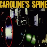 Miscellaneous Lyrics Caroline's Spine