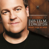 Heart Full of Soul Lyrics David M. Edwards