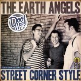 Street Corner Style Lyrics Earth Angels