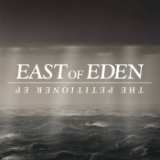 The Petitioner (EP) Lyrics East Of Eden