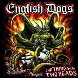 The Thing with Two Heads Lyrics English Dogs