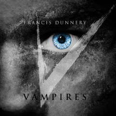 Vampires Lyrics Francis Dunnery