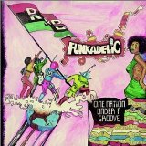 One Nation Under A Groove Lyrics George Clinton And The Funkadelics