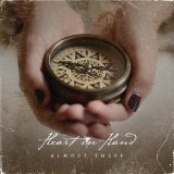 Almost There Lyrics Heart In Hand