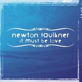 It Must Be Love (Single) Lyrics Newton Faulkner