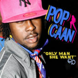 Only Man She Want (EP) Lyrics Popcaan