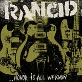 ...Honor Is All We Know Lyrics Rancid