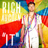It (Single) Lyrics Rich Aucoin