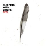 Feel Lyrics Sleeping With Sirens