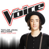 Come Together (The Voice Performance) [Single] Lyrics Taylor John Williams