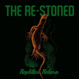 Reptiles Return Lyrics The Re-Stoned