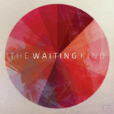 The Waiting Kind (EP) Lyrics The Waiting Kind
