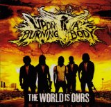 The World Is Ours Lyrics Upon a Burning Body