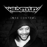Lose Control Lyrics Wildstylez