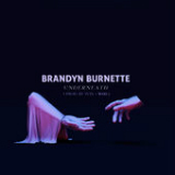 Underneath (Single) Lyrics Brandyn Burnette