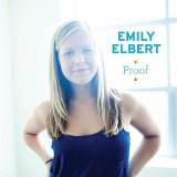 Proof Lyrics Emily Elbert