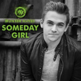 Someday Girl (Single) Lyrics Hunter Hayes