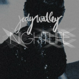 Nightlife (Single) Lyrics Jody Watley