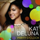 Party O' Clock (Single) Lyrics Kat DeLuna