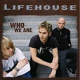 Who We Are Lyrics Lifehouse