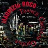 Trance Circular Groove Lyrics Maurizio Boco