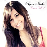 Covers Vol. 1 Lyrics Megan Nicole