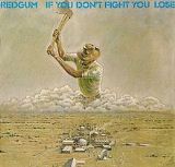 If You Don't Fight You Lose Lyrics Redgum