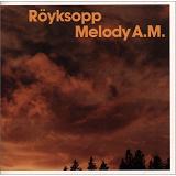 Melody A.M Lyrics Royksopp