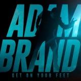 Get On Your Feet Lyrics Adam Brand