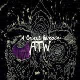 A Sweet Release Lyrics All Them Witches