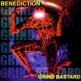 Grind Bastard Lyrics Benediction