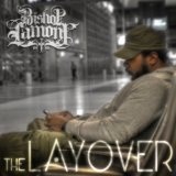 The Layover Lyrics Bishop Lamont