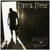 Testify For My Victims Lyrics Carnal Forge