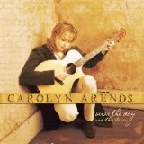 Seize The Day And Other Stories Lyrics Carolyn Arends