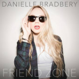 Friend Zone (Single) Lyrics Danielle Bradbery