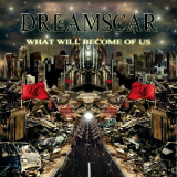What Will Become Of Us Lyrics DreamScar