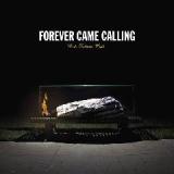Forever Came Calling