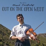 Out On The Open West Lyrics Frank Fairfield